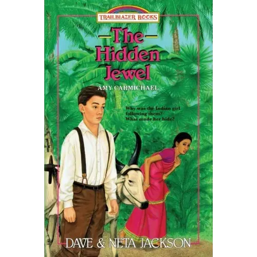 The Hidden Jewel: Introducing Amy Carmichael