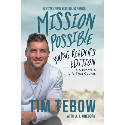 Mission Possible Young Reader's Edition: Go Create a Life That Counts - Hardcover