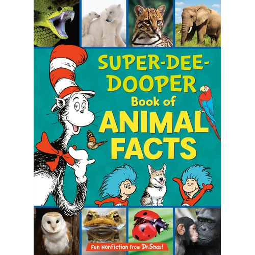 The Cat in the Hat's Learning Library Super-Dee-Dooper Book of Animal Facts