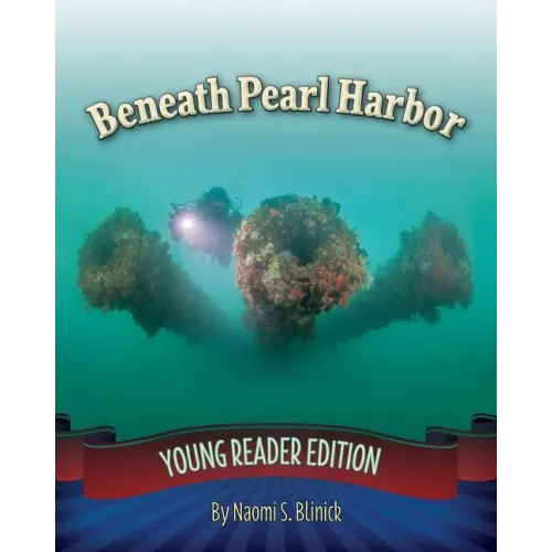 Beneath Pearl Harbor: Young Reader Edition
