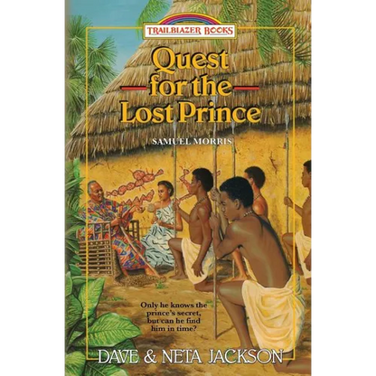 Quest for the Lost Prince: Introducing Samuel Morris - Paperback