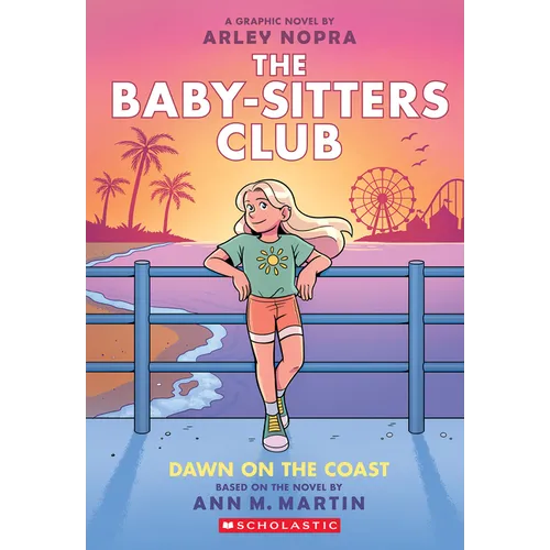 Dawn on the Coast: A Graphic Novel (the Baby-Sitters Club #19)