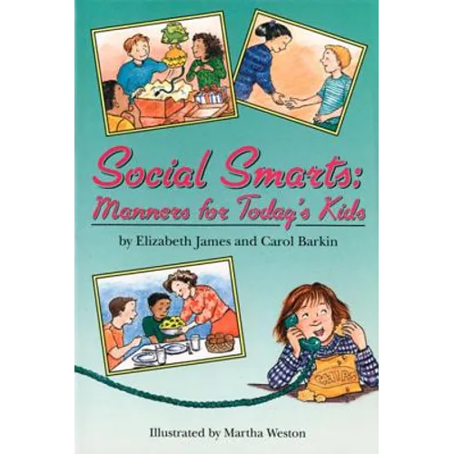 Social Smarts: Manners for Today's Kids