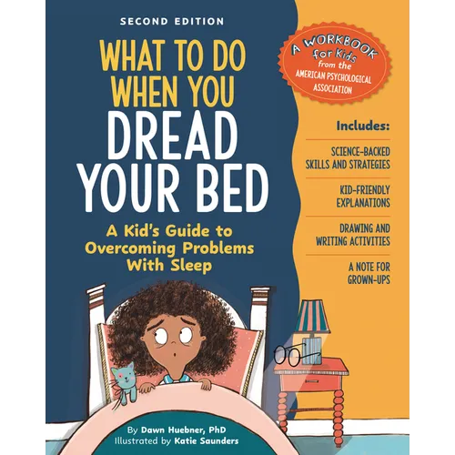 What to Do When You Dread Your Bed, 2nd Edition: A Kid's Guide to Overcoming Problems with Sleep