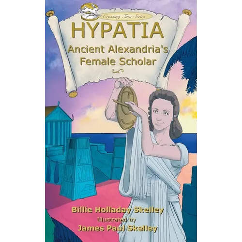 Hypatia: Ancient Alexandria's Female Scholar