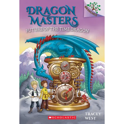Future of the Time Dragon: A Branches Book (Dragon Masters #15): Volume 15 - Paperback