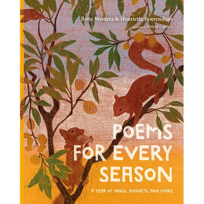 Poems for Every Season: A Year of Haiku, Sonnets, and More - Hardcover