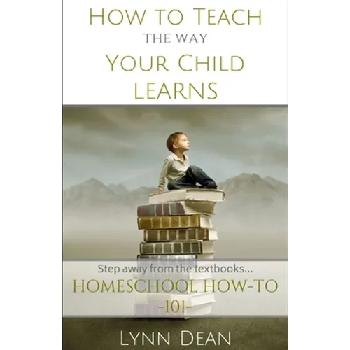 How to Teach the Way Your Child Learns