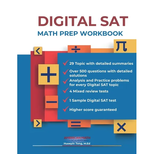 DIGITAL SAT MATH PREP WORKBOOK "Ace the Test with Confidence"