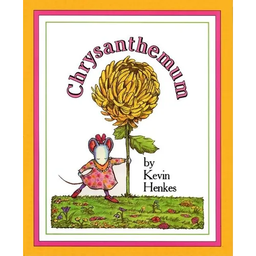 Chrysanthemum: A First Day of School Book for Kids