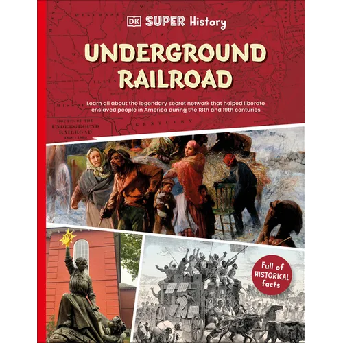 DK Super History: The Underground Railroad