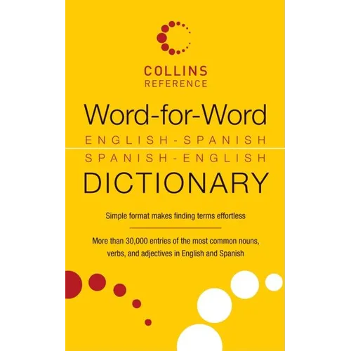 Word-For-Word English-Spanish Spanish-English Dictionary