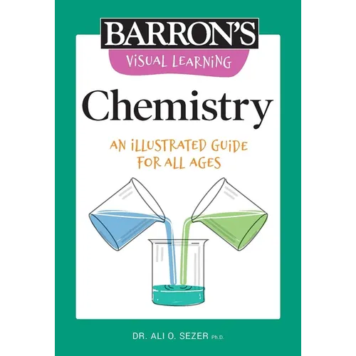 Visual Learning: Chemistry: An Illustrated Guide for All Ages