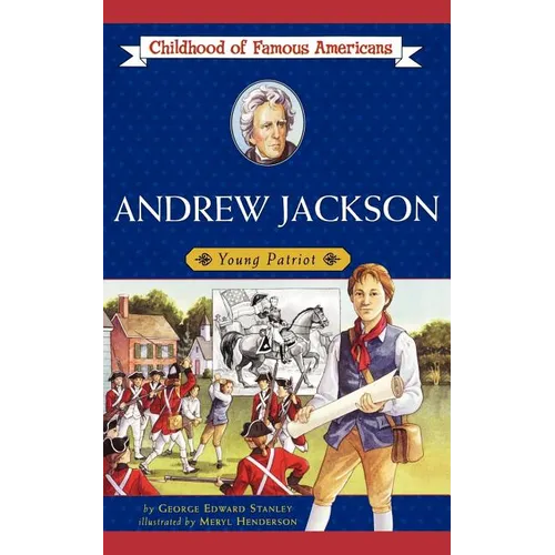 Andrew Jackson: Young Patriot