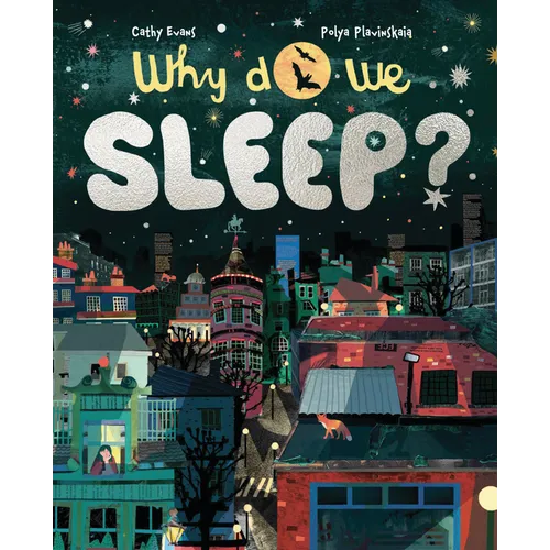 Why Do We Sleep?