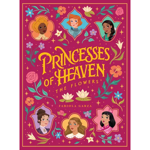 Princesses of Heaven: The Flowers