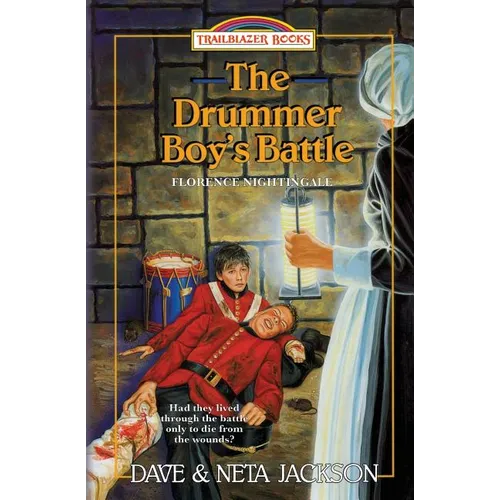The Drummer Boy's Battle: Introducing Florence Nightingale