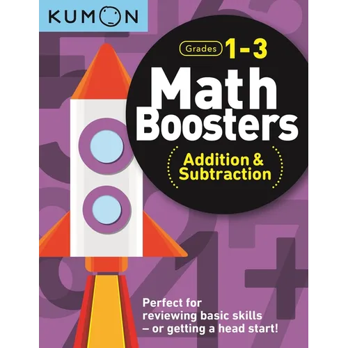 Kumon Math Boosters: Addition & Subtraction