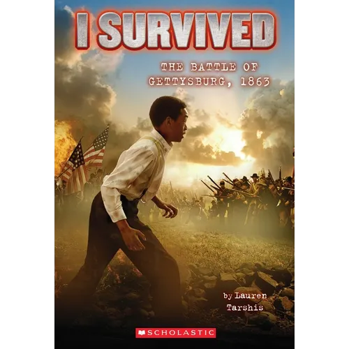 I Survived the Battle of Gettysburg, 1863 (I Survived #7)