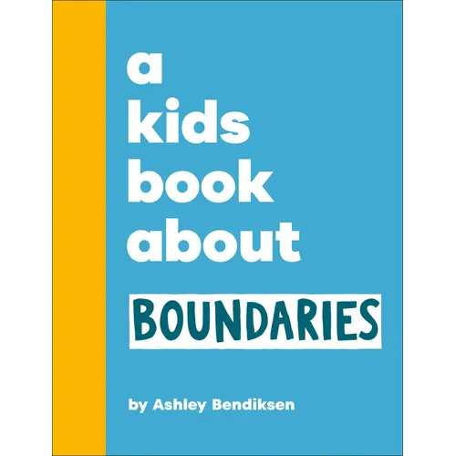 A Kids Book about Boundaries