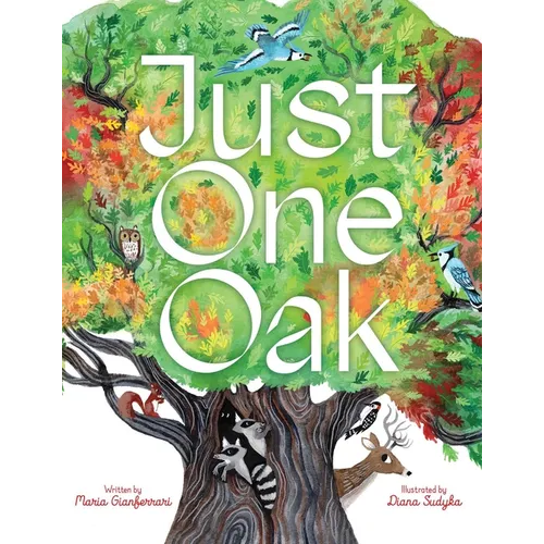 Just One Oak: What a Single Tree Can Be