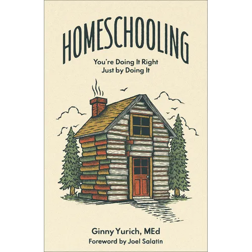 Homeschooling: You're Doing It Right Just by Doing It