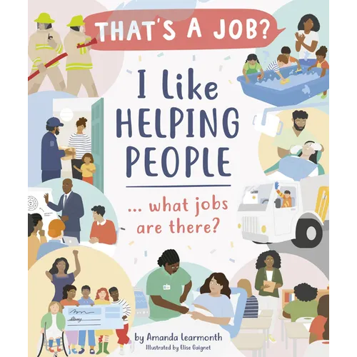 I Like Helping People ... What Jobs Are There?