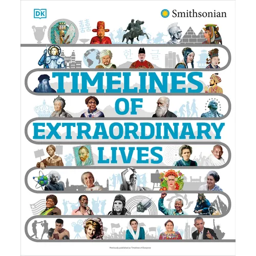 Timelines of Extraordinary Lives