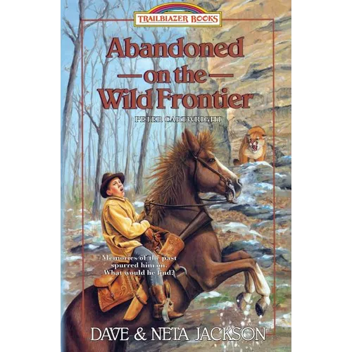 Abandoned on the Wild Frontier: Introducing Peter Cartwright