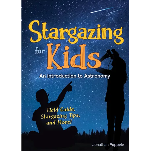 Stargazing for Kids: An Introduction to Astronomy