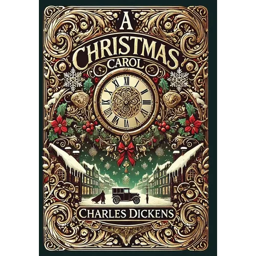 A Christmas Carol (Collector's Edition) (Illustrated) (Laminated Hardback with Jacket)