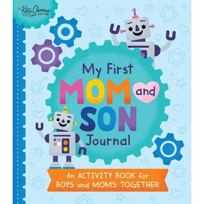 My First Mom and Son Journal: An Activity Book for Boys and Moms Together - Paperback