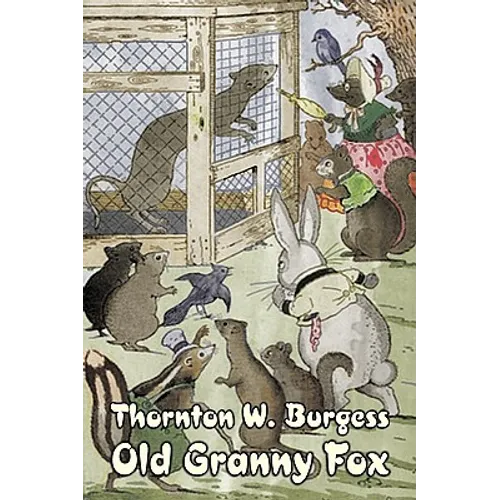 Old Granny Fox by Thornton Burgess, Fiction, Animals, Fantasy & Magic - Paperback