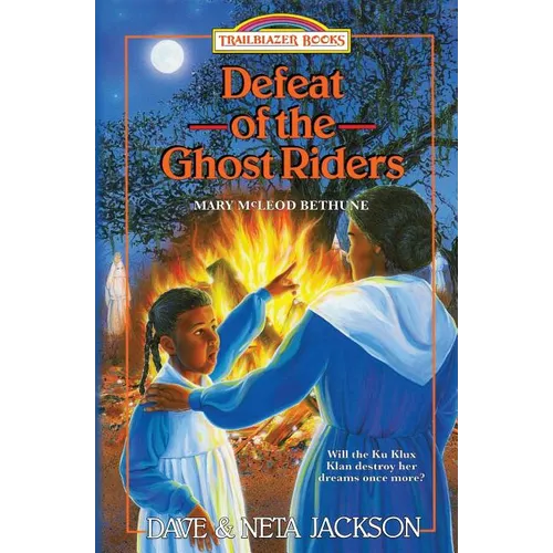 Defeat of the Ghost Riders: Introducing Mary McLeod Bethune