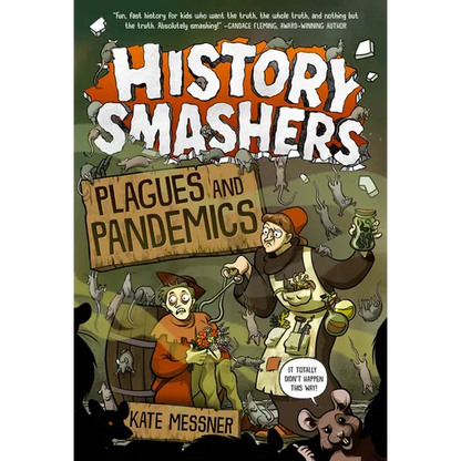 History Smashers: Plagues and Pandemics