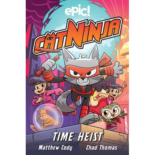 Cat Ninja: Time Heist: Volume 2