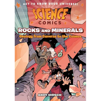 Science Comics: Rocks and Minerals: Geology from Caverns to the Cosmos - Paperback