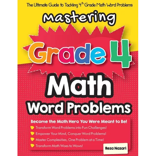 Mastering Grade 4 Math Word Problems: The Ultimate Guide to Tackling 4th Grade Math Word Problems