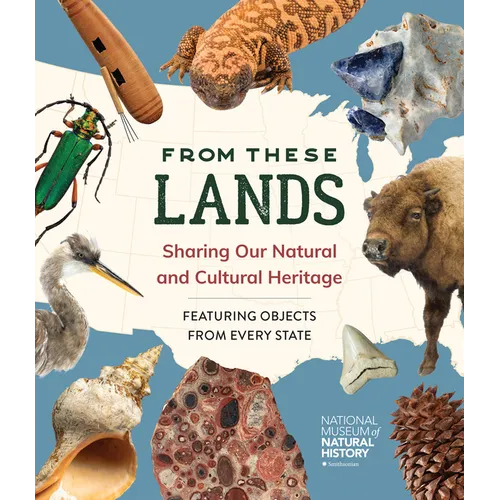 From These Lands: Sharing Our Natural and Cultural Heritage
