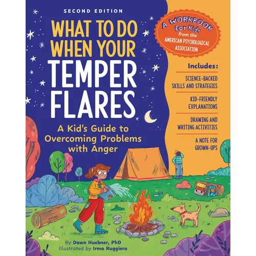 What to Do When Your Temper Flares, 2nd Edition: A Kid's Guide to Overcoming Problems with Anger