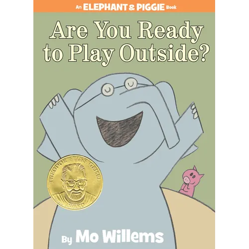 Are You Ready to Play Outside?-An Elephant and Piggie Book