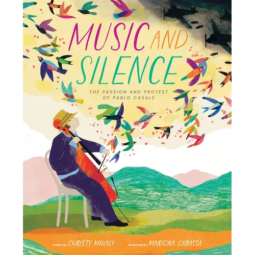 Music and Silence: The Passion and Protest of Pablo Casals