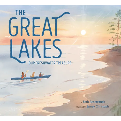 The Great Lakes: Our Freshwater Treasure