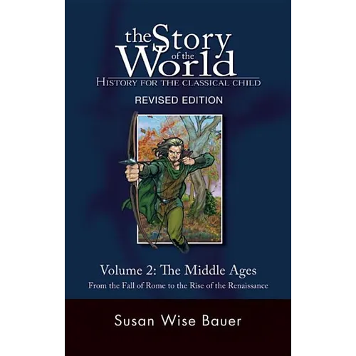 Story of the World, Vol. 2: History for the Classical Child: The Middle Ages