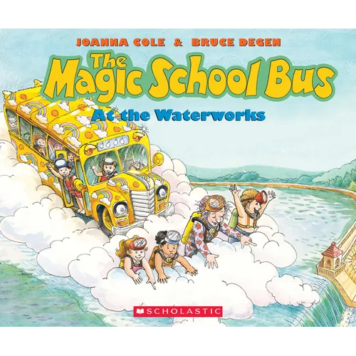 The Magic School Bus at the Waterworks