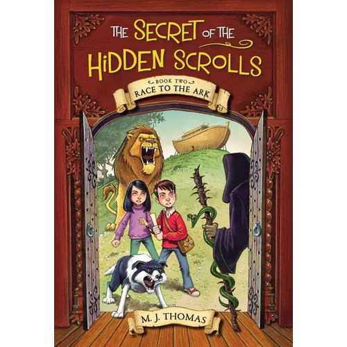 The Secret of the Hidden Scrolls: Race to the Ark, Book 2