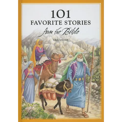 101 Favorite Bible Stories from the Bible
