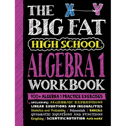 The Big Fat High School Algebra 1 Workbook: 400+ Algebra 1 Practice Exercises - Paperback