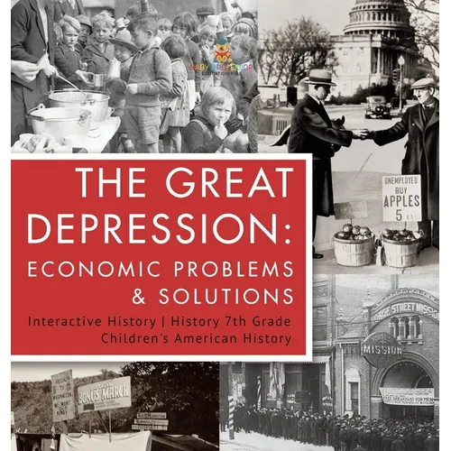The Great Depression Economic Problems & Solutions Interactive History History 7th Grade Children's American History