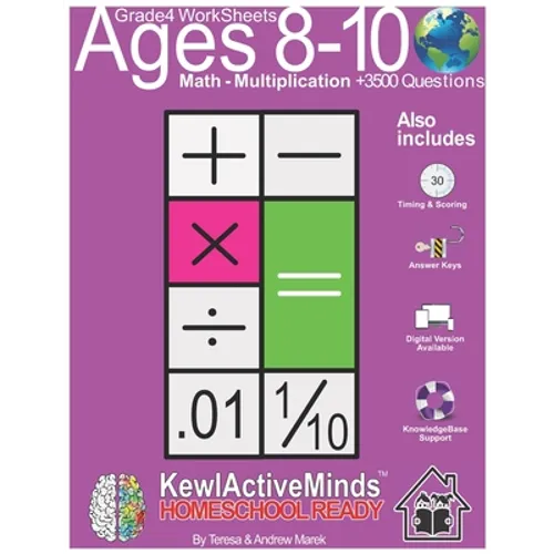 Grade 4 Worksheets - Math Multiplication, HomeSchool Ready +3500 Questions: Includes Timing & Scoring, Answer Keys, Knowledgebase Support